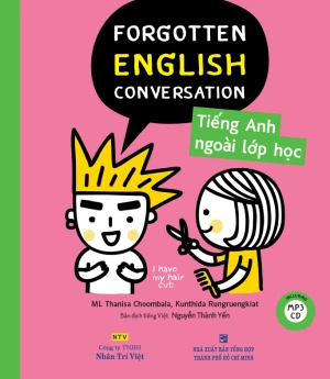 Forgotten English Conversation - Tiếng Anh ngoài lớp học