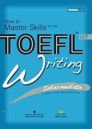 How to Master Skills for the TOEFL iBT: Writing Intermediate