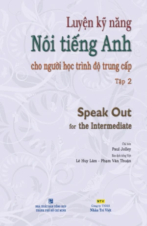 Luyện kỹ năng nói tiếng Anh cho người học trình độ trung cấp: Tập 2