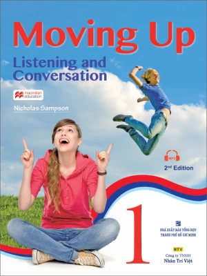 Moving Up: Listening and Conversation 1