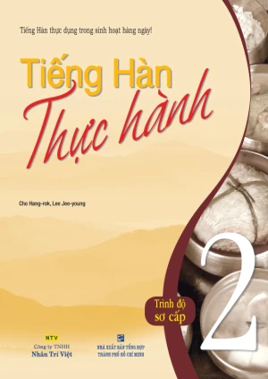 Tiếng Hàn thực hành: Tập 2 - Sách bài học