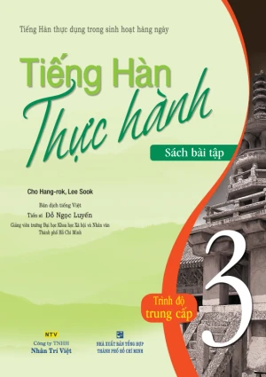 Tiếng Hàn thực hành: Tập 3 - Sách bài tập
