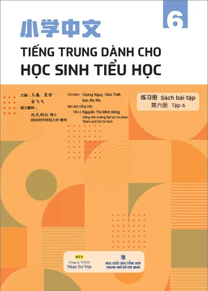 Tiếng Trung dành cho học sinh tiểu học - Sách bài tập - Tập 6