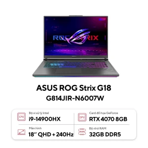 Laptop Asus ROG Strix G18 G814JIR-N6007W (Intel Core i9-14900HX | RTX 4070 |32GB | 1TB | 18 inch QHD | Win 11 | Xám)