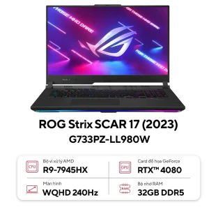 Laptop Asus ROG Strix SCAR 17 G733PZ LL980W (R9-7945HX |RTX 4080 | RAM 32GB | 1TB SSD | 17.3 inch WQHD | Win 11 | Đen)
