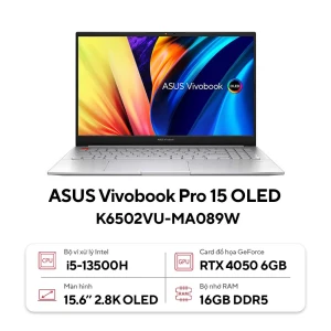 Laptop Asus Vivobook Pro 15 OLED K6502VU-MA089W (Core i5-13500H | 16GB | 512GB | RTX 4050 6GB | 15.6inch 2.8K OLED | Win 11 | Bạc)