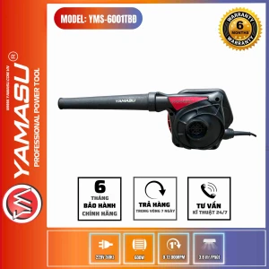 MÁY THỔI BỤI ĐIỆN YAMASU YMS-6001TBĐ CÔNG SUẤT 600W