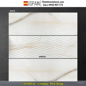 Gạch 30x90 Tây Ban Nha NSR