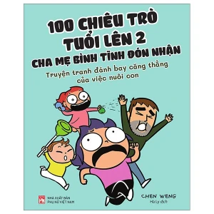 100 Chiêu Trò Tuổi Lên 2 Cha Mẹ Bình Tĩnh Đón Nhận