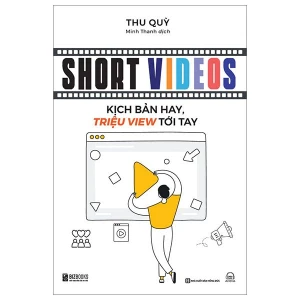 Short Videos - Kịch Bản Hay, Triệu View Tới Tay