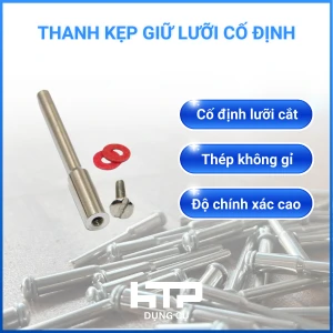 Thanh kẹp giữ lưỡi cắt