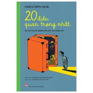 20 Điều Quan Trọng Nhất - Nói Với Con Về Những Điều Quý Giá Trong Đời