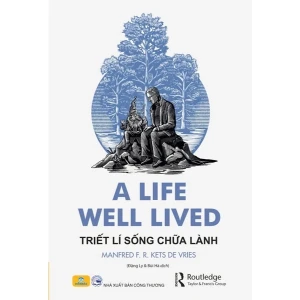 A Life Well Lived - Triết Lí Sống Chữa Lành