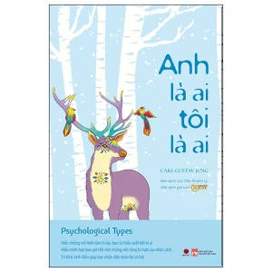 Anh Là Ai Tôi Là Ai - Carl Gustave Jung