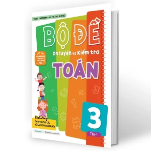 Bộ Đề Ôn Luyện Và Kiểm Tra Toán Lớp 3 Tập 1