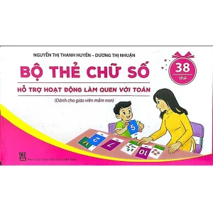 Bộ Thẻ Chữ Số Hỗ Trợ Hoạt Động Bé Làm Quen Với Toán (Dành Cho Giáo Viên Mầm Non)