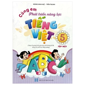 Cùng Em Phát Triển Năng Lực Tiếng Việt Lớp 5 Tập 1