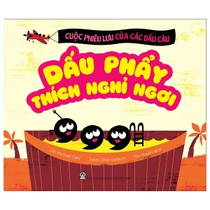 Cuộc Phiêu Lưu Của Các Dấu Câu - Dấu Phẩy Thích Nghỉ Ngơi