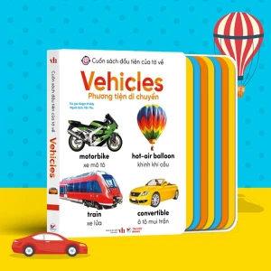 Cuốn Sách Lớn Đầu Tiên Của Tớ Về - Vehicles - Phương Tiện Di Chuyển