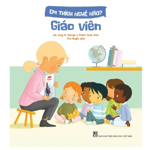 Em Thích Nghề Nào? - Giáo Viên