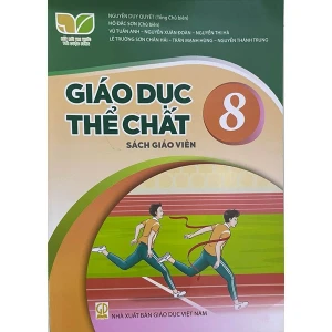 Giáo Dục Thể Chất Lớp 8 Sách Giáo Viên (Kết Nối Tri Thức Với Cuộc Sống)