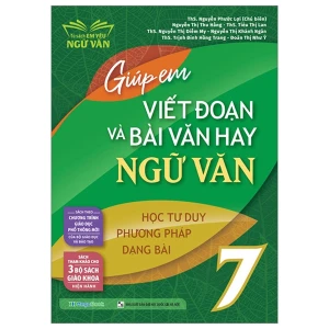 Giúp Em Viết Đoạn Và Bài Văn Hay Ngữ Văn 7