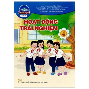Hoạt Động Trải Nghiệm Lớp 4 - Bản 2 (Chân Trời Sáng Tạo)