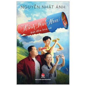 Kính Vạn Hoa - Bắt Đền Hoa Sứ - Bản Điện Ảnh - Nguyễn Nhật Ánh - Tặng Kèm Postcard