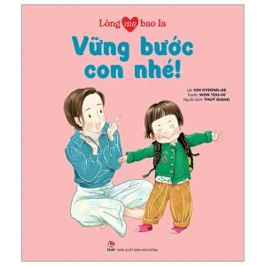 Lòng Mẹ Bao La - Vững Bước Con Nhé!