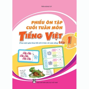 Phiếu Ôn Tập Cuối Tuần Môn Tiếng Việt Lớp 1