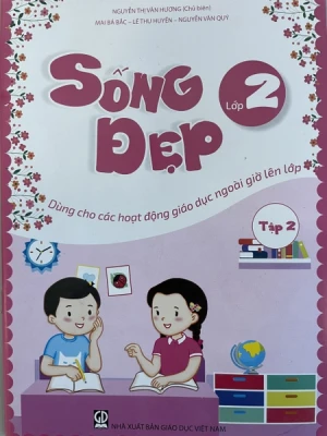Sống Đẹp Lớp 2 Tập 2 (Dùng Cho Các Hoạt Động Giáo Dục Ngoài Giờ Lên Lớp)