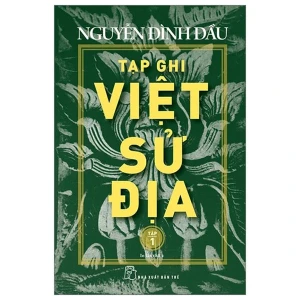 Tạp Ghi Việt Sử Địa Tập 1