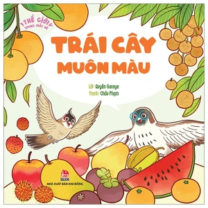 Thế Giới Trong Mắt Bé - Trái Cây Muôn Màu