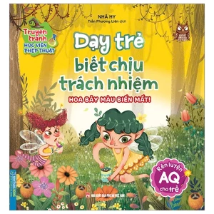 Truyện Tranh Học Viện Phép Thuật - Rèn Luyện AQ Cho Trẻ - Dạy Trẻ Biết Chịu Trách Nhiệm