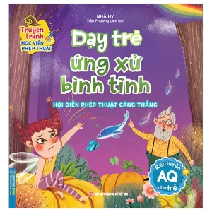 Truyện Tranh Học Viện Phép Thuật - Rèn Luyện AQ Cho Trẻ - Dạy Trẻ Ứng Xử Bình Tĩnh