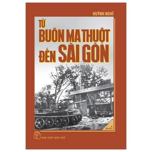 Từ Buôn Ma Thuột Đến Sài Gòn