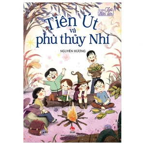 Tủ Sách Tuổi Thần Tiên - Tiên Út Và Phù Thủy Nhí