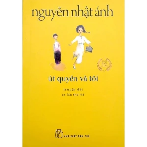 Út Quyên Và Tôi - Nguyễn Nhật Ánh (Khổ Nhỏ)