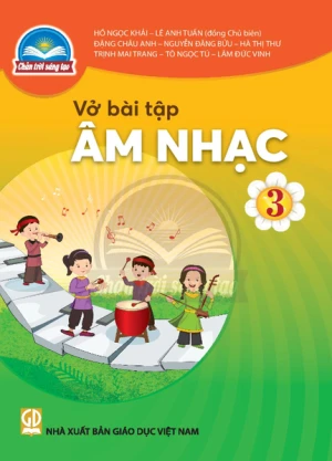 Vở Bài Tập Âm Nhạc Lớp 3 (Chân Trời Sáng Tạo)