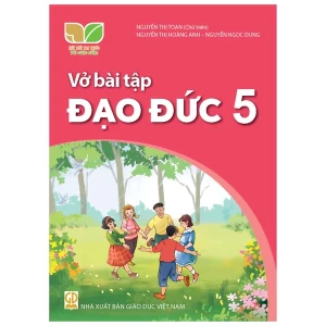 Vở Bài Tập Đạo Đức Lớp 5 (Kết Nối Tri Thức Với Cuộc Sống)