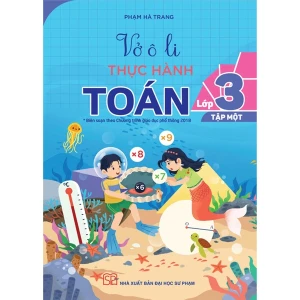 Vở Ô Li Thực Hành Toán Lớp 3 Tập 1 (Chương Trình GDPT 2018)