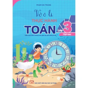 Vở Ô Li Thực Hành Toán Lớp 3 Tập 2 (Chương Trình GDPT 2018)