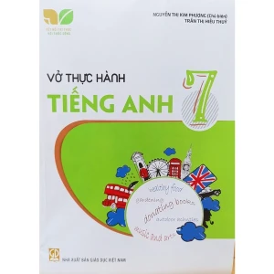 Vở Thực Hành Tiếng Anh Lớp 7 (Kết Nối Tri Thức Với Cuộc Sống)