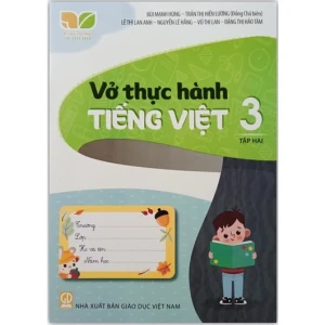 Vở Thực Hành Tiếng Việt Lớp 3 Tập 2 (Kết Nối Tri Thức Với Cuộc Sống)