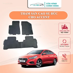 Thảm lót sàn Hyundai Accent bằng cao su đúc cao cấp, không mùi, chuẩn form, dễ lau chùi.