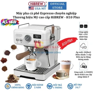Máy pha cà phê Espresso chuyên nghiệp, thương hiệu Mỹ cao cấp HiBREW - H10 Plus