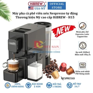 Máy pha cà phê viên nén Nespresso tự động, Espresso, Cappuccino và Latte. Thương hiệu Mỹ cao cấp HiBREW - H15