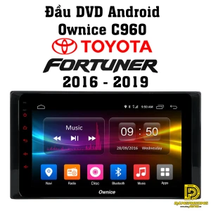 Đầu DVD android Ownice C960 xe ô tô Toyota Fortuner 2016 - 2019