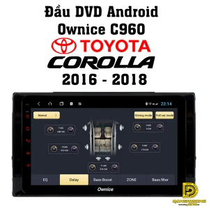 Đầu DVD android Ownice C960 xe Toyota Corolla 2016 - 2018 OL8685W