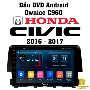 Đầu DVD Ownice C960 cho xe Honda Civic 2016 - 2017